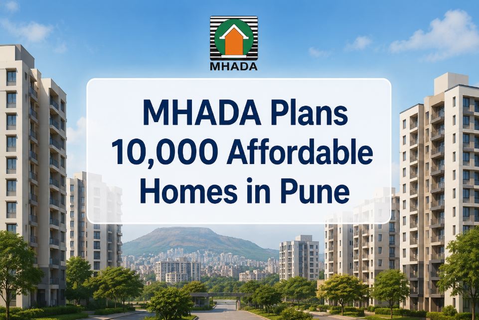 MHADA’s Big Pune Housing Push: How 10,000 Affordable Homes Could Transform Homeownership for Thousands